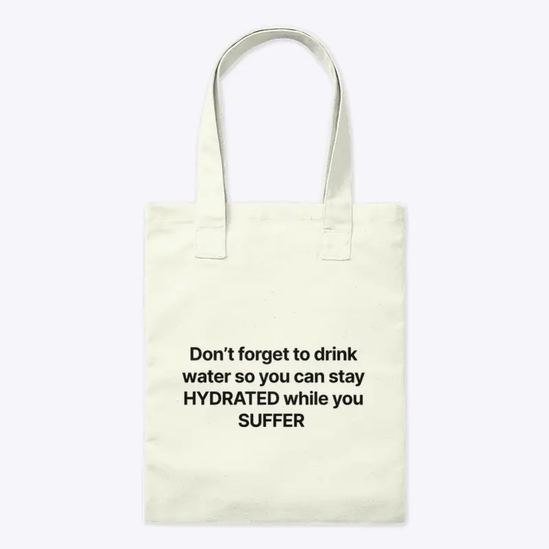 stay HYDRATED